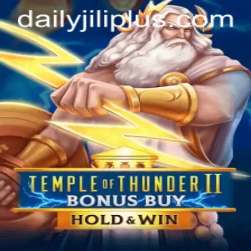 Unlocking the Mysteries of TempleofThunderIIBonusBuy: A Journey into Daily Jili