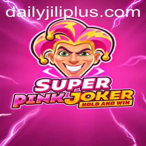 Exploring SuperPinkJoker: Daily Jili Adventures